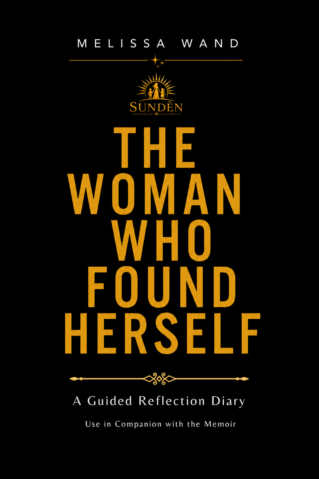 The Woman Who Found Herself — Memoir & Healing Guide (Digital Edition)