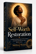 The Self-Worth Restoration Guide Workbook